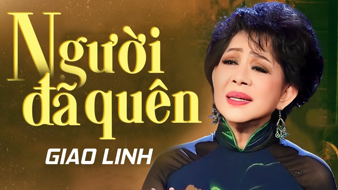 Người Đã Quên - Giao Linh | Official Music Video