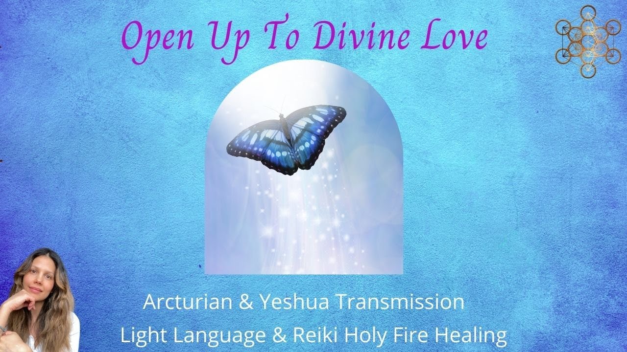 Open Up To Divine Love Light Language. Releasing Attachment To Conditioned Love.