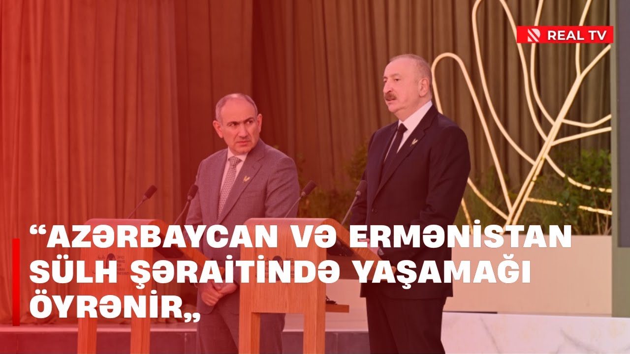 “Azərbaycan və Ermənistan sülh şəraitində yaşamağı öyrənir