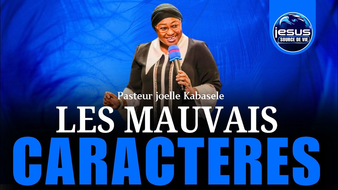 Pasteur joelle Kabasele | Les mauvais caractères