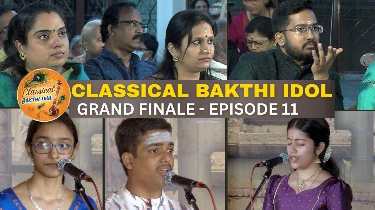 CLASSICAL BAKTHI IDOL GRAND FINALE | PART 11