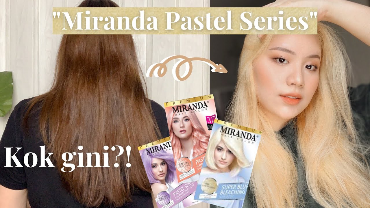 KOK GINI?! BLEACHING SENDIRI?|| Miranda Pastel Series (Miranda Super Blue Bleaching)