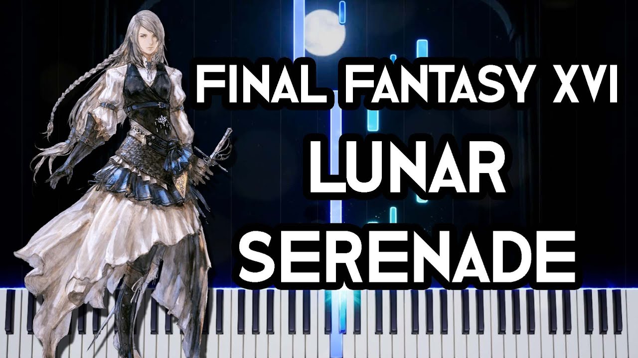 Final Fantasy XVI - Lunar Serenade (Piano Synthesia) 🎹