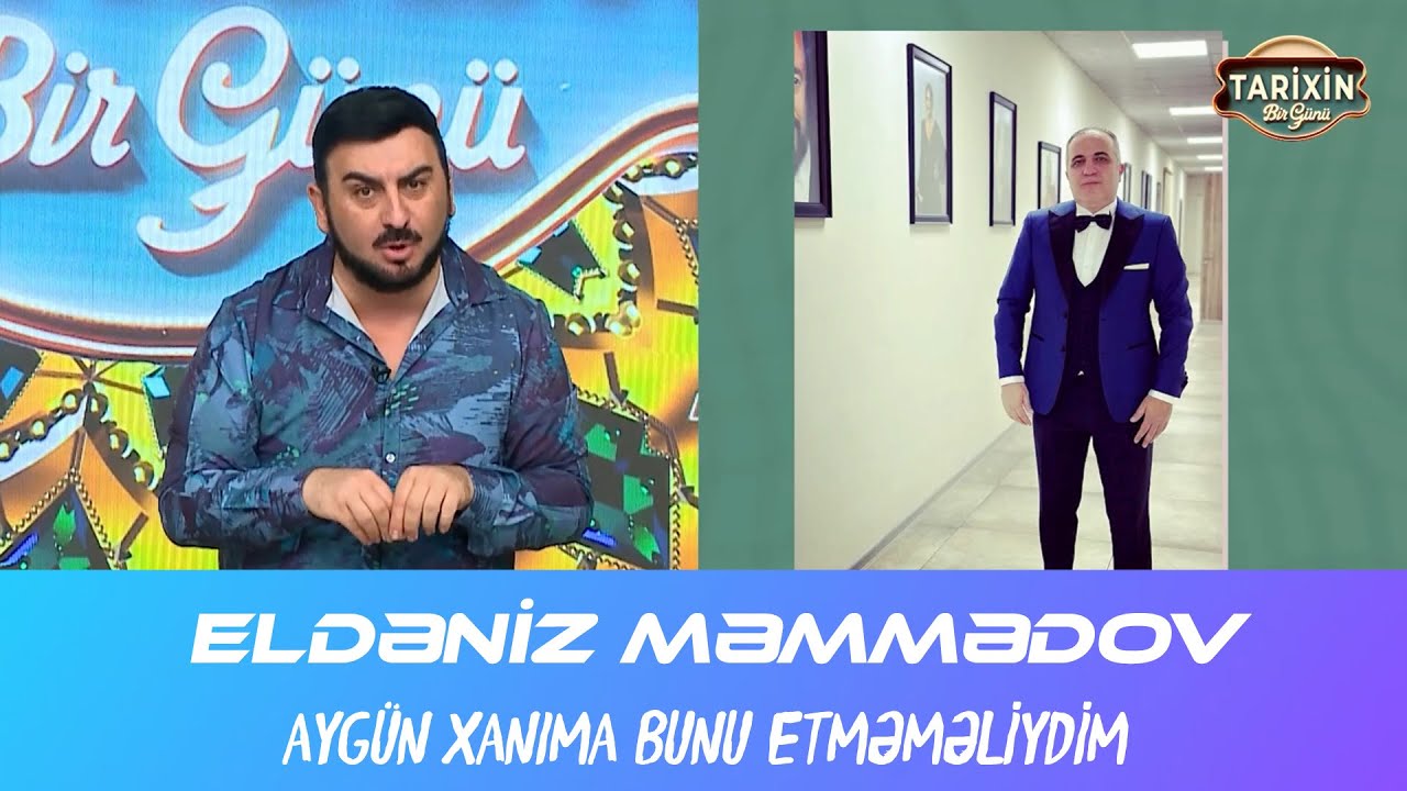 Eldeniz Memmedov aygun xanima bunu etmemeliydim