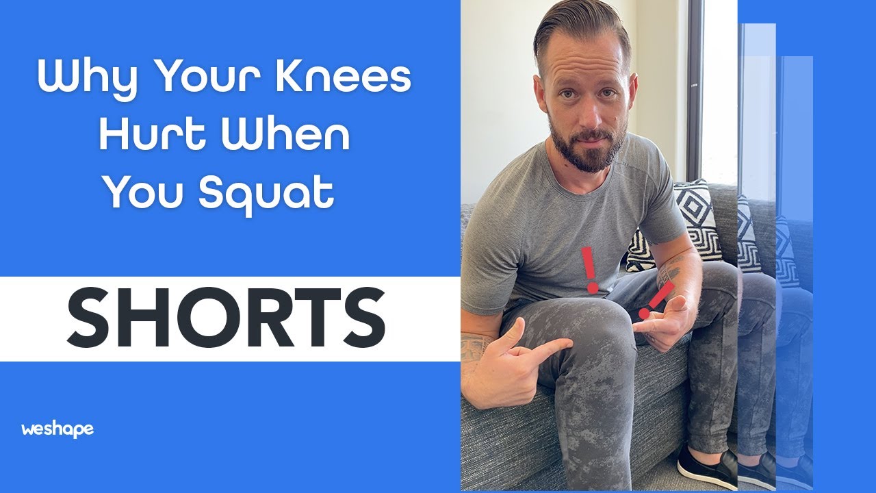 Why Your Knees Hurt When You Squat 