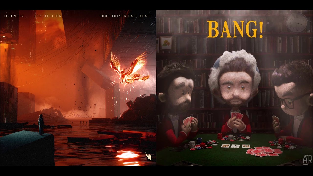 Good Things BANG! Apart - AJR vs Illenium & Jon Bellion (Mashup)