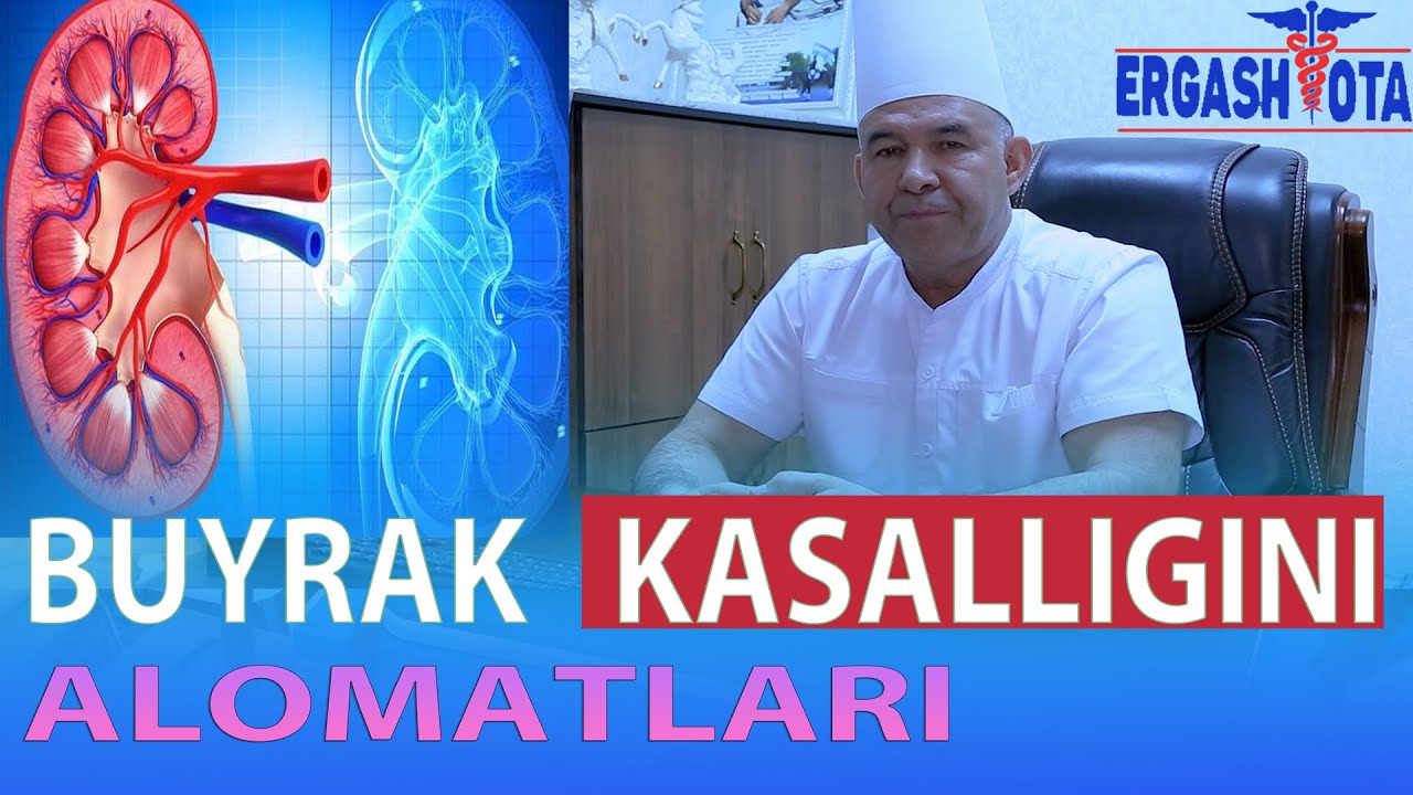 BUYRAK KASALLIKLARI VA UNI DAVOLASH USULLARI