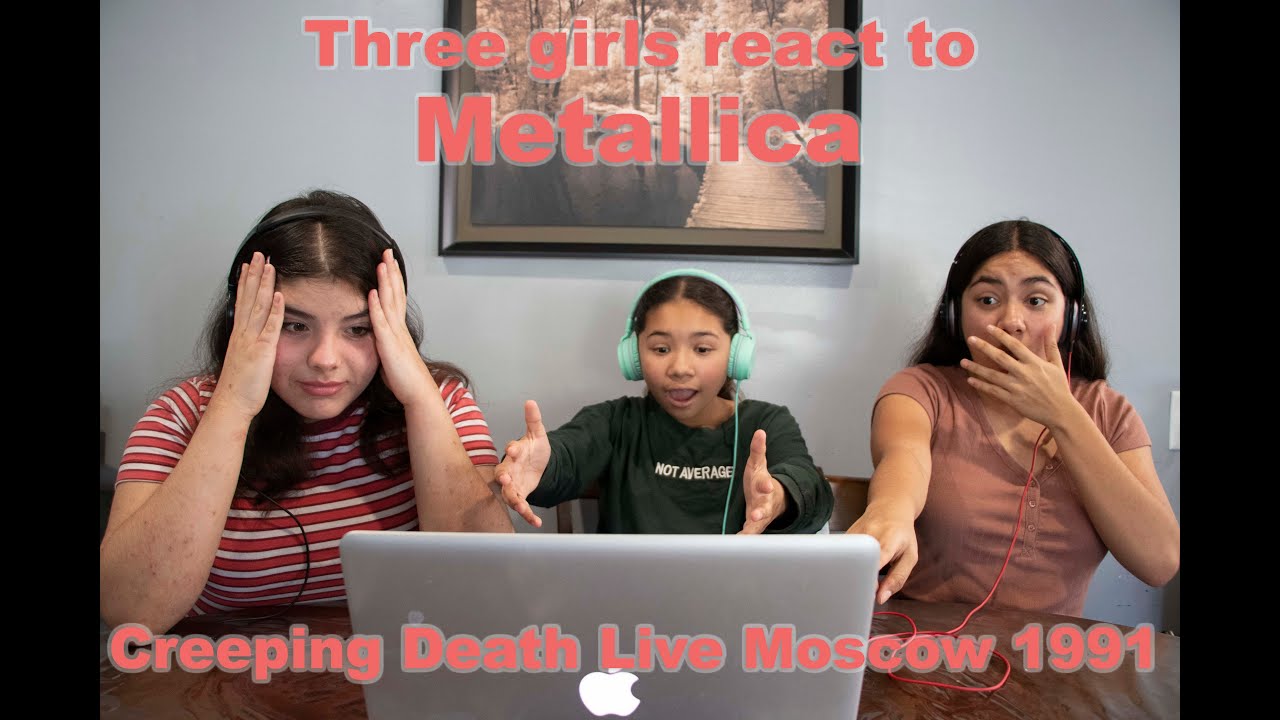 Three girls React to Metallica - Creeping Death Live Moscow 1991