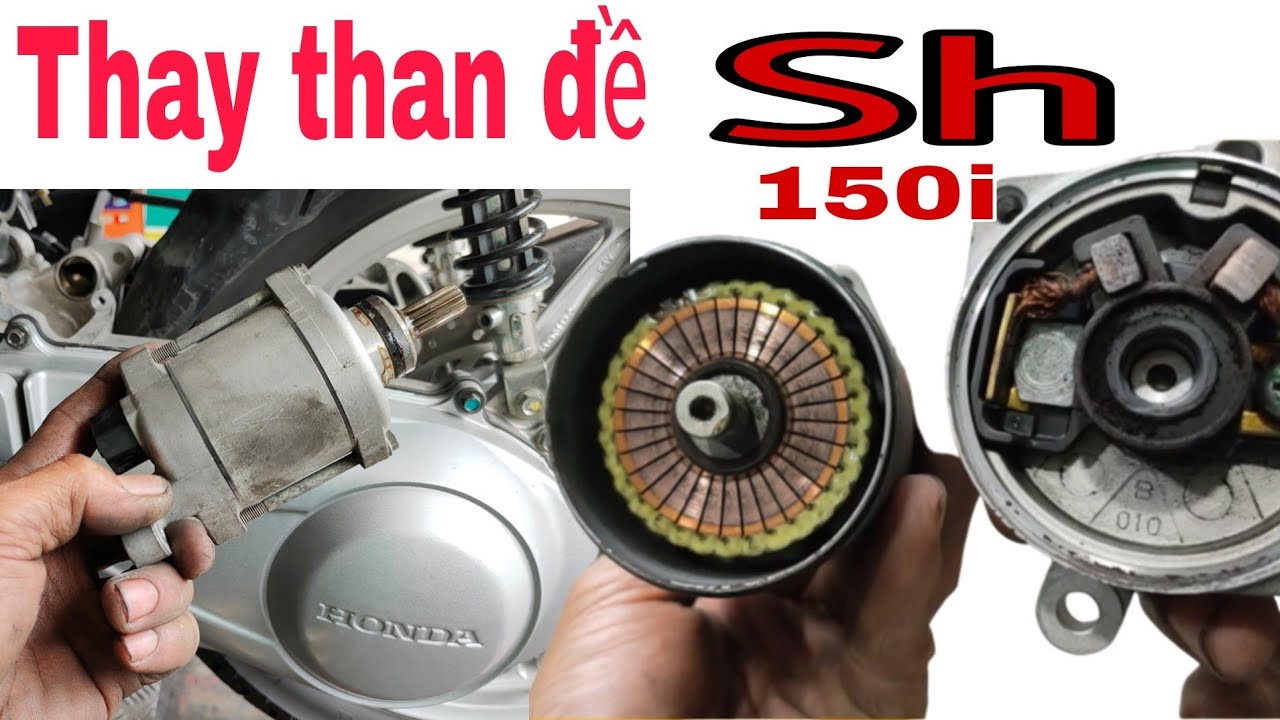 Cách thay than đề Sh 150i