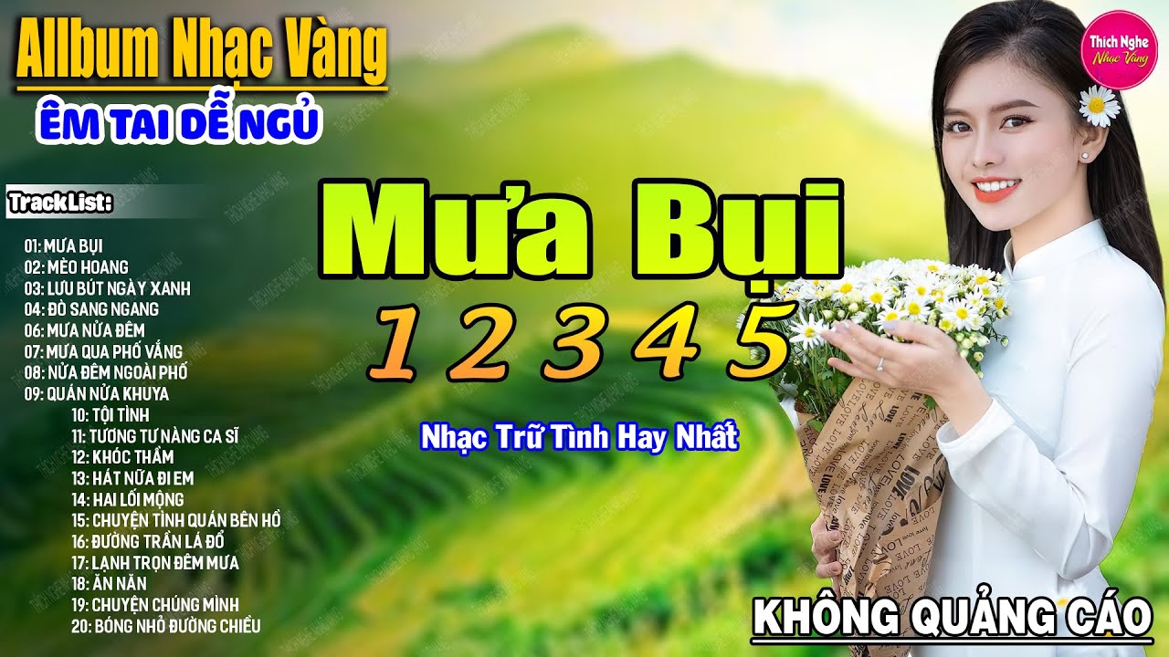 Mưa Bụi 1 2 3 4 5  ➤ LK Nhạc V&agrave;ng Xưa Hay Nhất Nhẹ Nh&agrave;ng S&acirc;u Lắng, Nghe Thử Một Lần Bạn Sẽ Nghiện