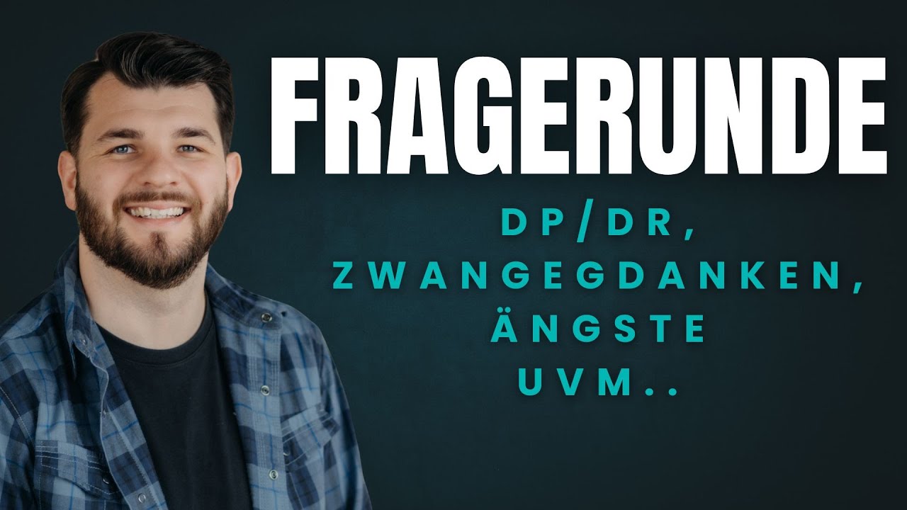 Ihr fragt, ich antworte. Aufzeichnung vom Live Call zum Thema: Ängste, Zwangsgedanken, DP/DR uvm.