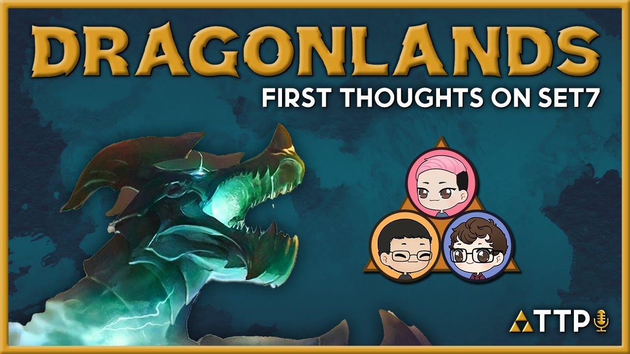 What's new and What's cool in Set 7 | Triforce Tactics: The TFT Podcast Ep. 38