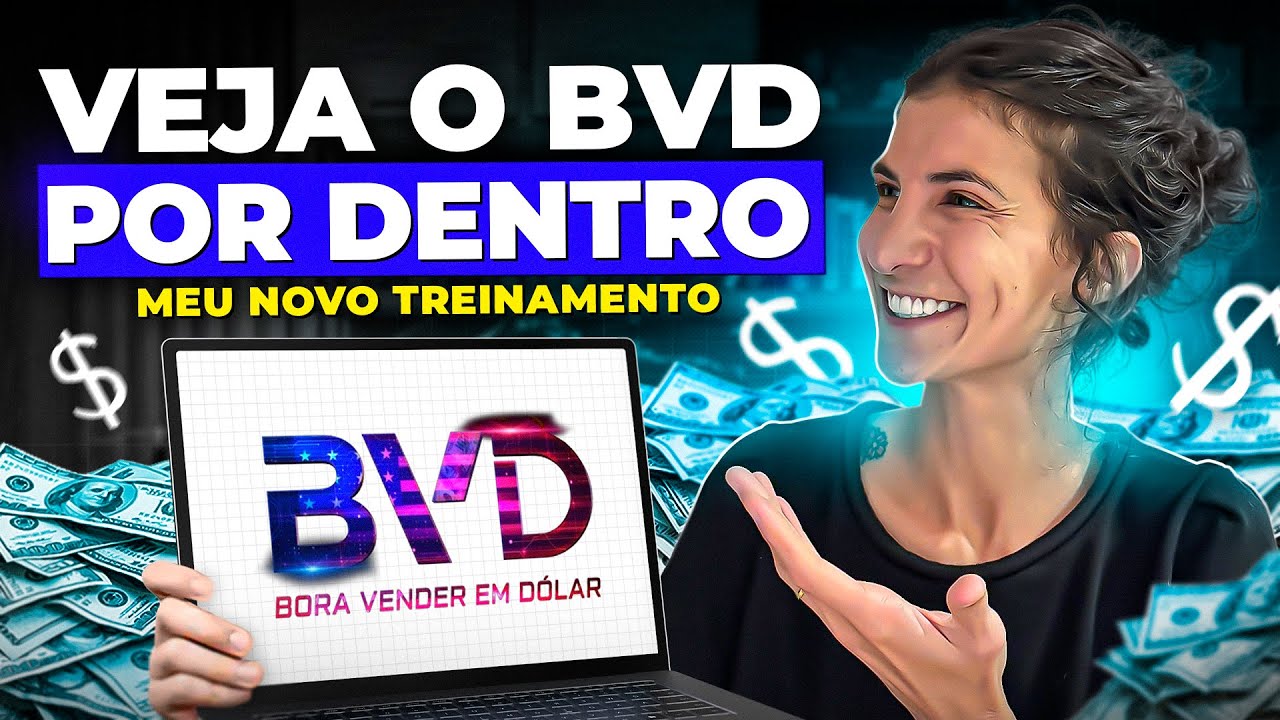 Conhe&ccedil;a o Bora Vender em D&oacute;lar (BVD) Por Dentro!