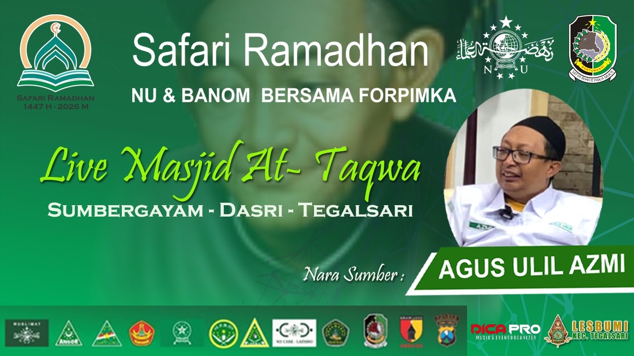 🔴SAFARI RAMADHAN MWCNU & FORPIMKA TEGALSARI LIVE MASJID AT- TAQWA SUBERGAYAM - DASRI - TEGALSARI