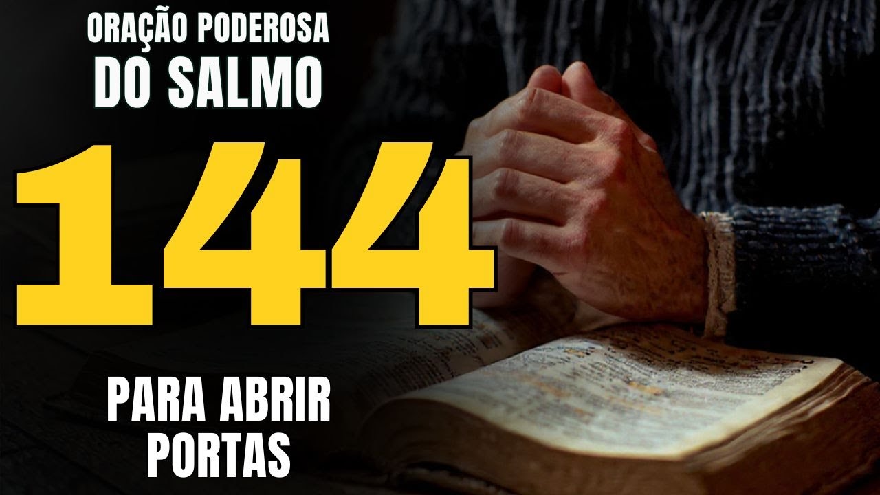 SALMO 144 - Oração Poderosa para Força, Proteção e Confiança | O Senhor é Minha Rocha