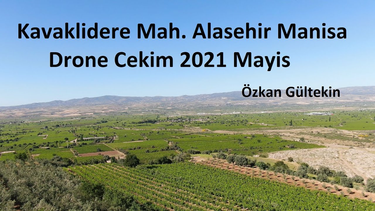 Kavaklidere mah  Alasehir Manisa Drone Cekim