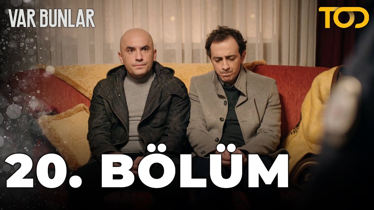 Var Bunlar 20. B&ouml;l&uuml;m