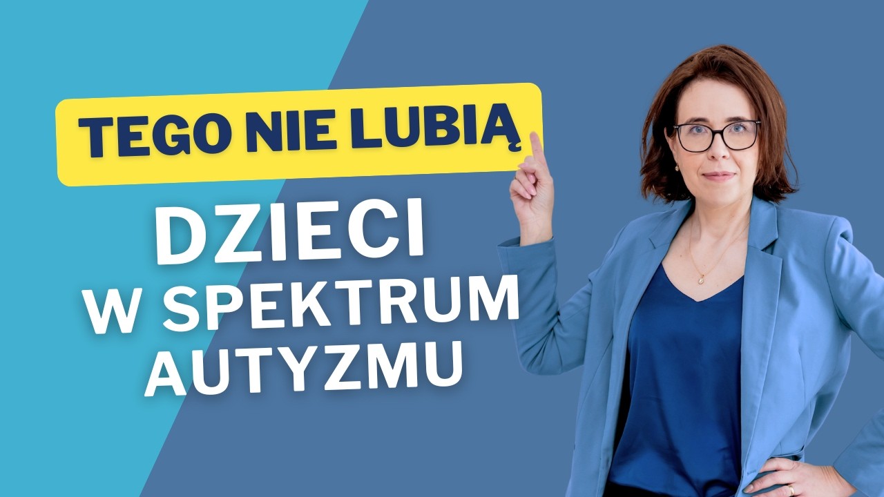 Takich zabaw nie lubią dzieci w spektrum autyzmu