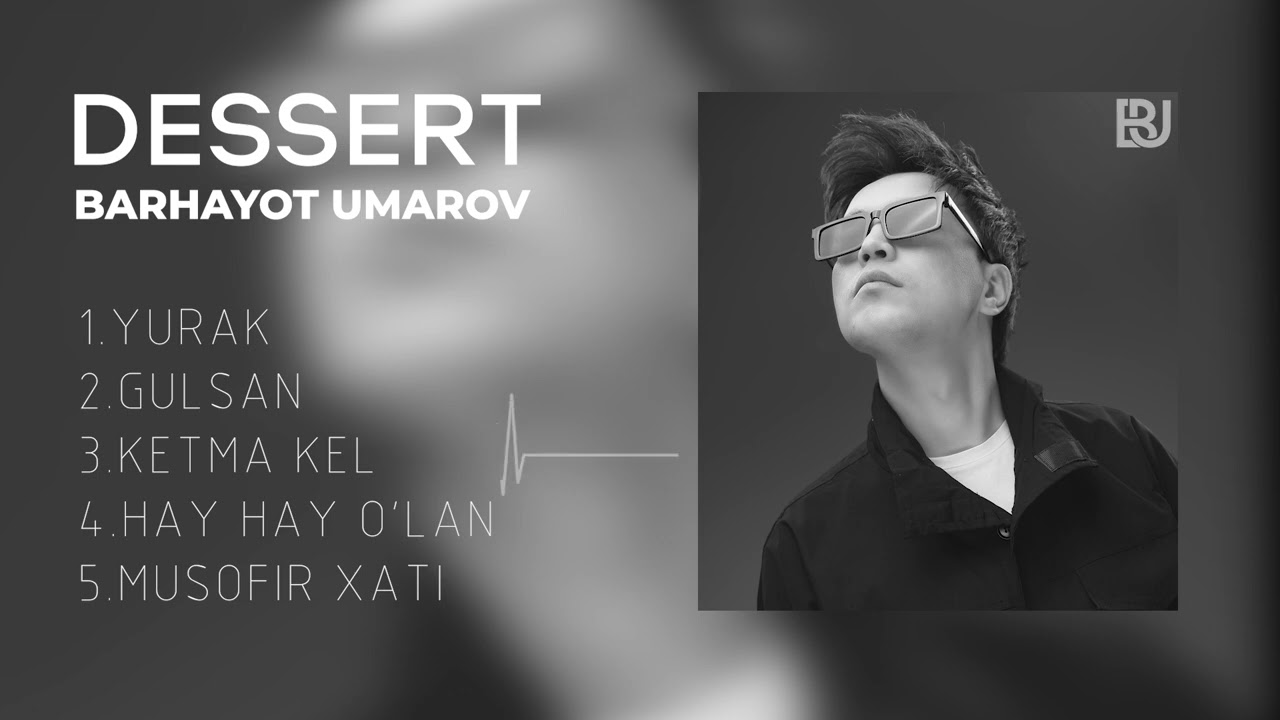 BARHAYOT UMAROV -  DESSERT NOMLI ALBUM | TOP 5 MUSIC |