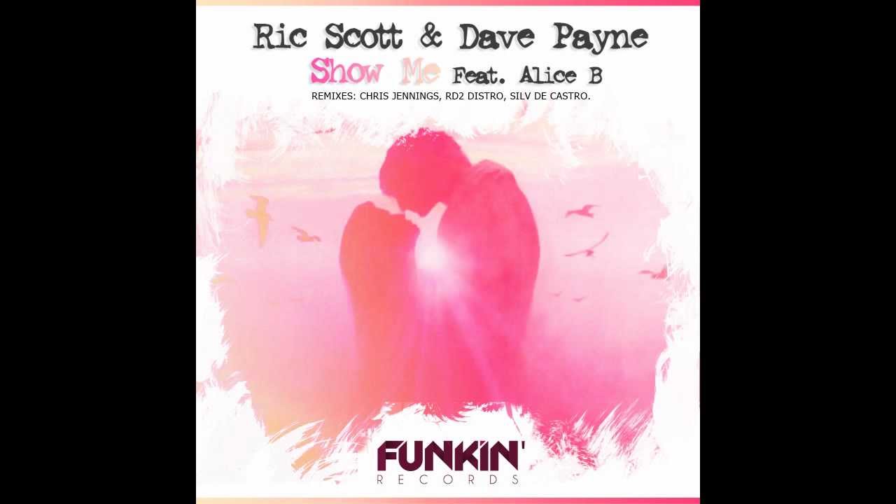 [Teaser] Ric Scott & Dave Payne Feat. Alice B - Show Me