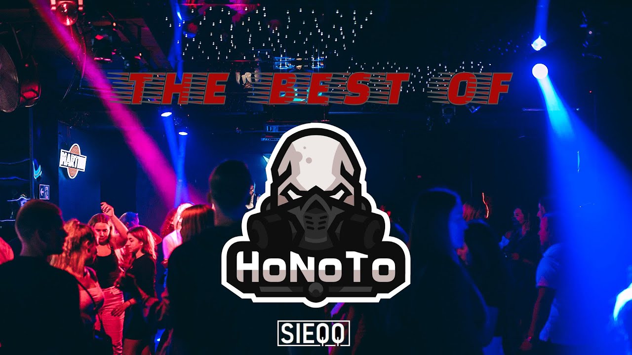 ✖🔥THE BEST OF HoNoTo🔥✖🎉DJ SIEQQ💣2022🎶