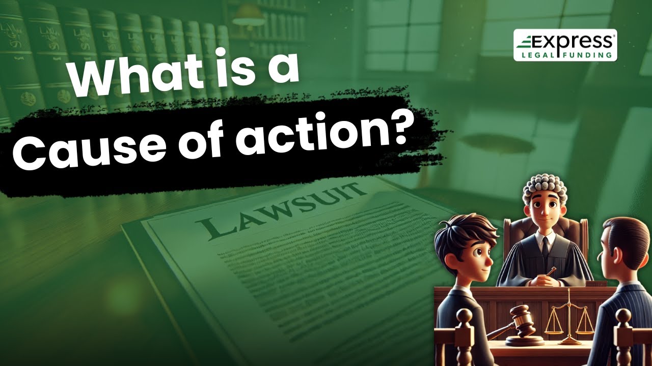 What is a cause of action? Meaning&nbsp;for Lawsuits Explained