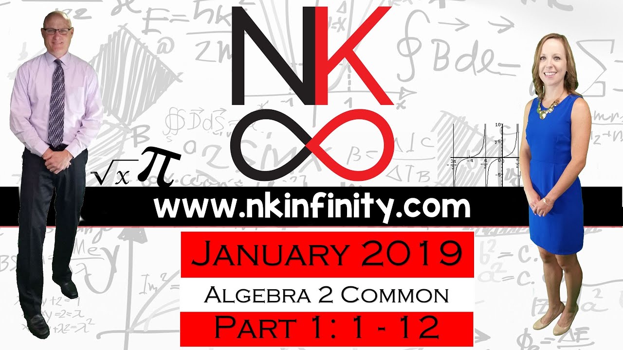 NYS Algebra 2 – COMMON CORE – Regents January 2019 Part 1: 1 - 12
