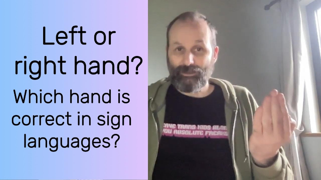 Left or Right Hand? Which Hand is Correct in Sign Languages? #Deaf