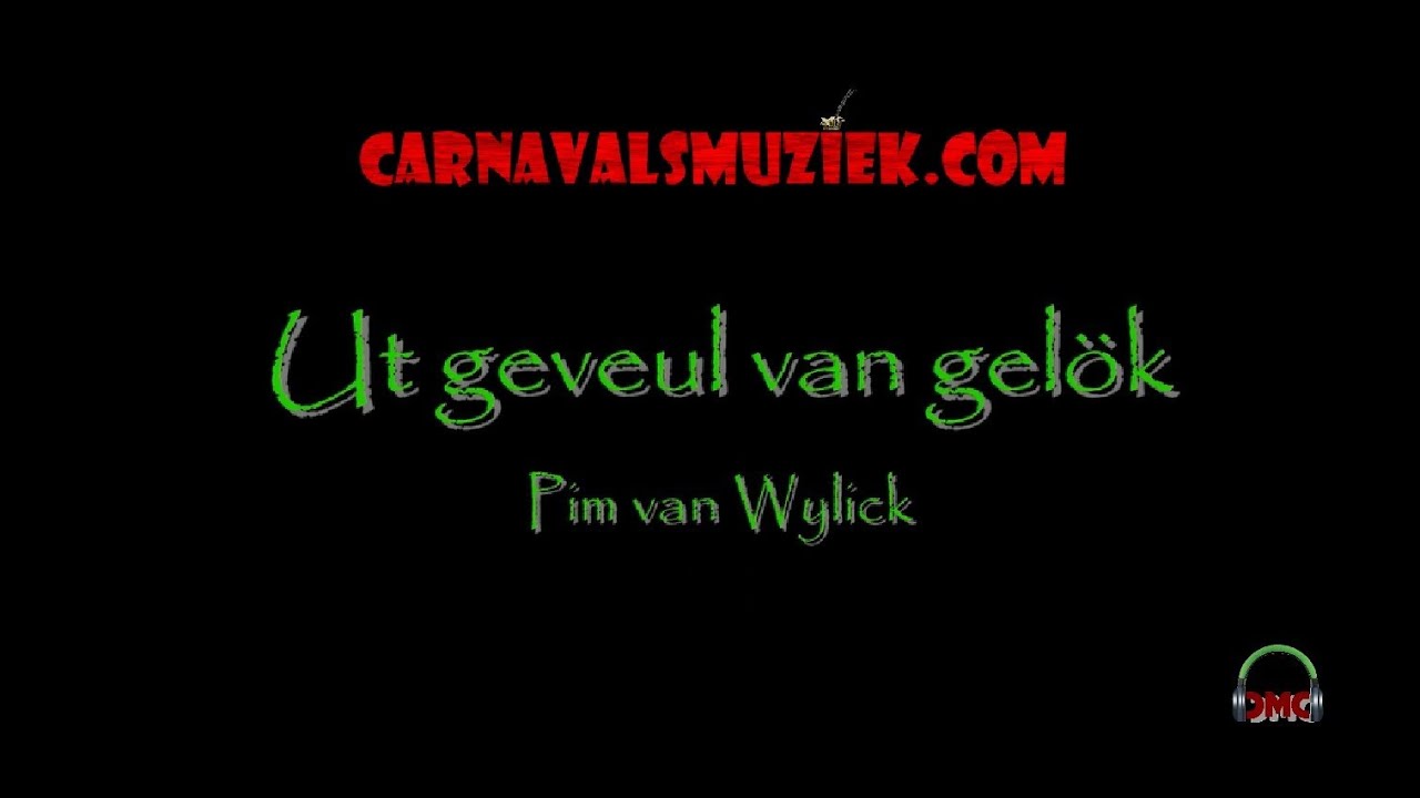 Pim van Wylick - Ut geveul van gelök (Finalist LVK 2014)