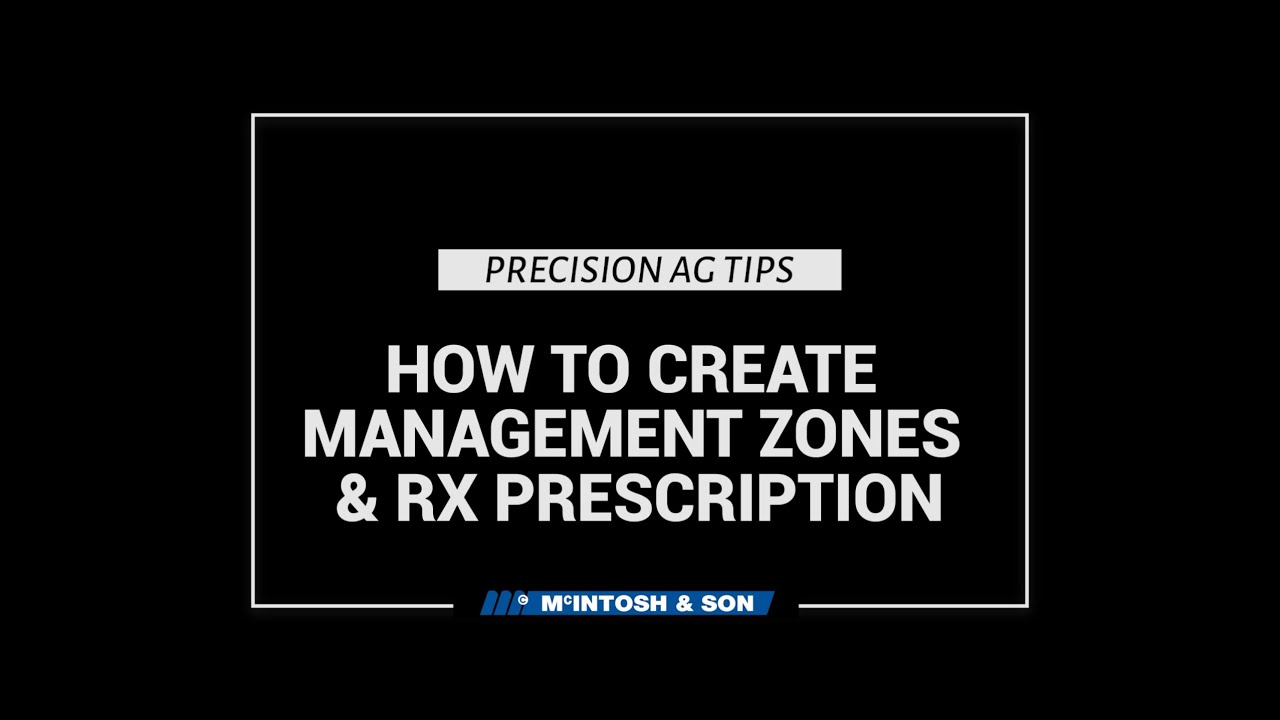 How to Create Management Zones & RX Prescription