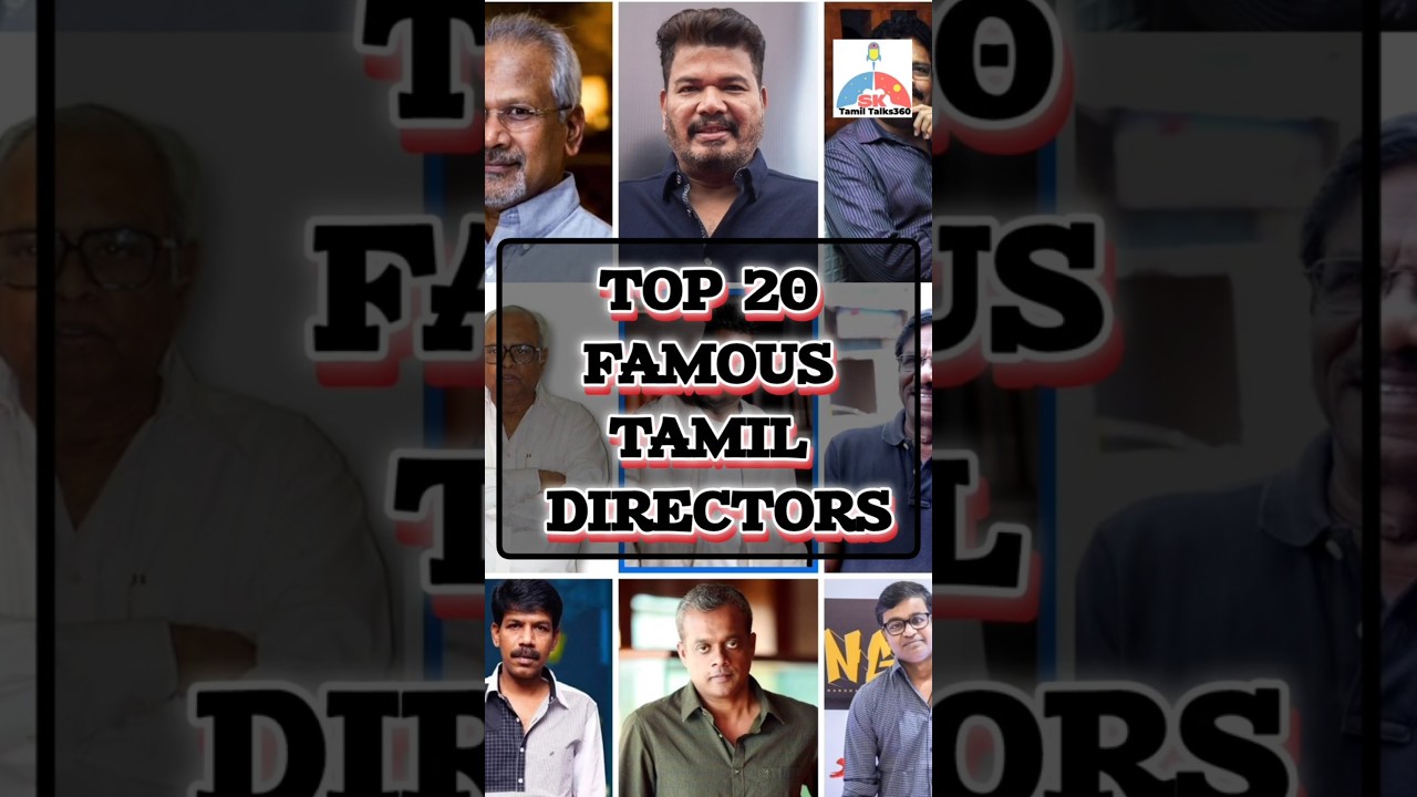 Top 20 Famous Tamil Directors | Tamil Directors | SK | Vijayashanthi