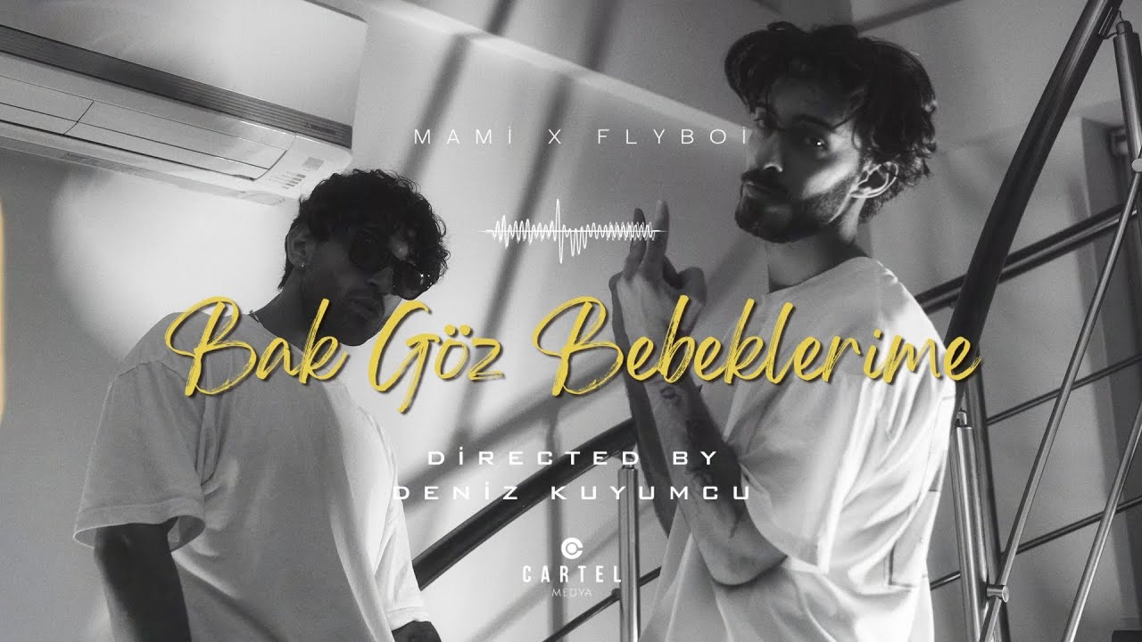 Bak G&ouml;z Bebeklerime - Mami x Flyboi [Official Video]
