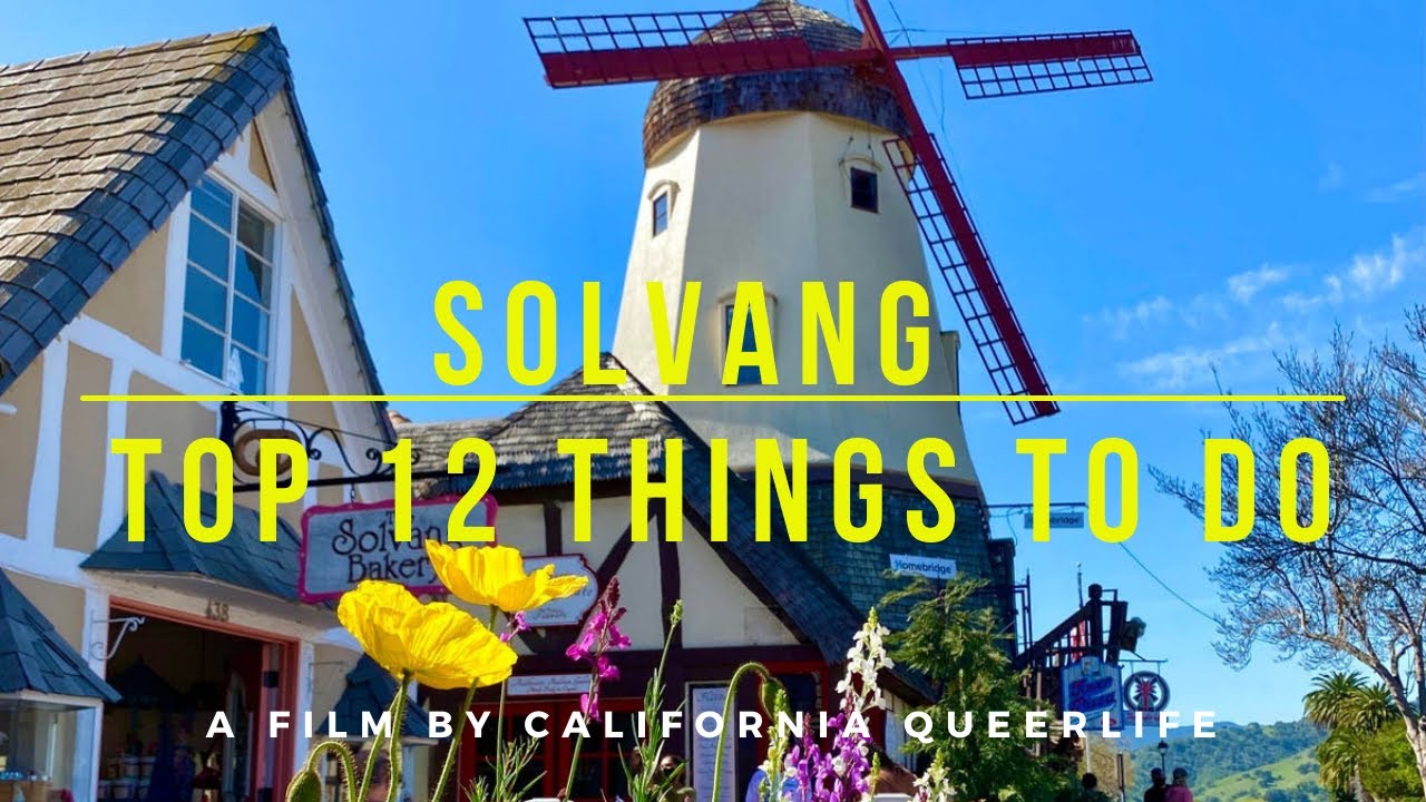 SOLVANG - 12 BEST THINGS TO DO IN SOLVANG - CALIFORNIA - WEEKEND TRIP TO SOLVANG - WALKING TOUR 4K