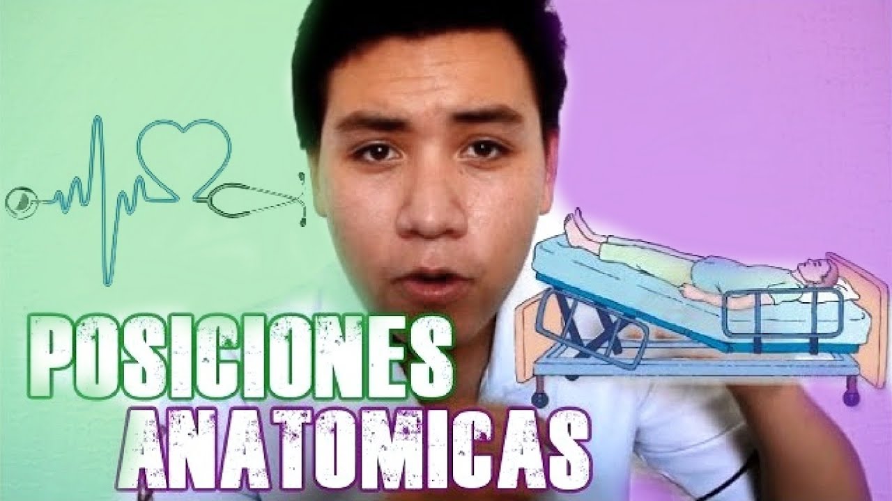 POSICIONES ANATOMICAS DE ENFERMERÍA