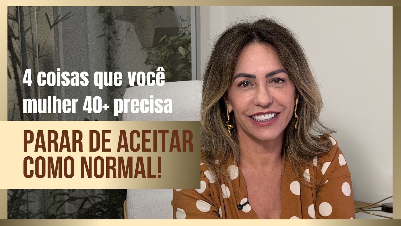 Você já se pegou pensando que depois dos 40 é “normal”