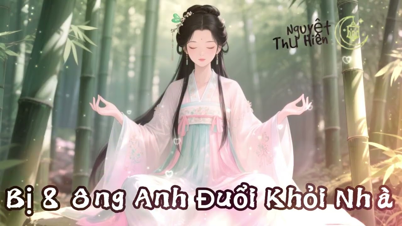 Full Audio Bị 8 Ông Anh Đuổi Khỏi Nhà