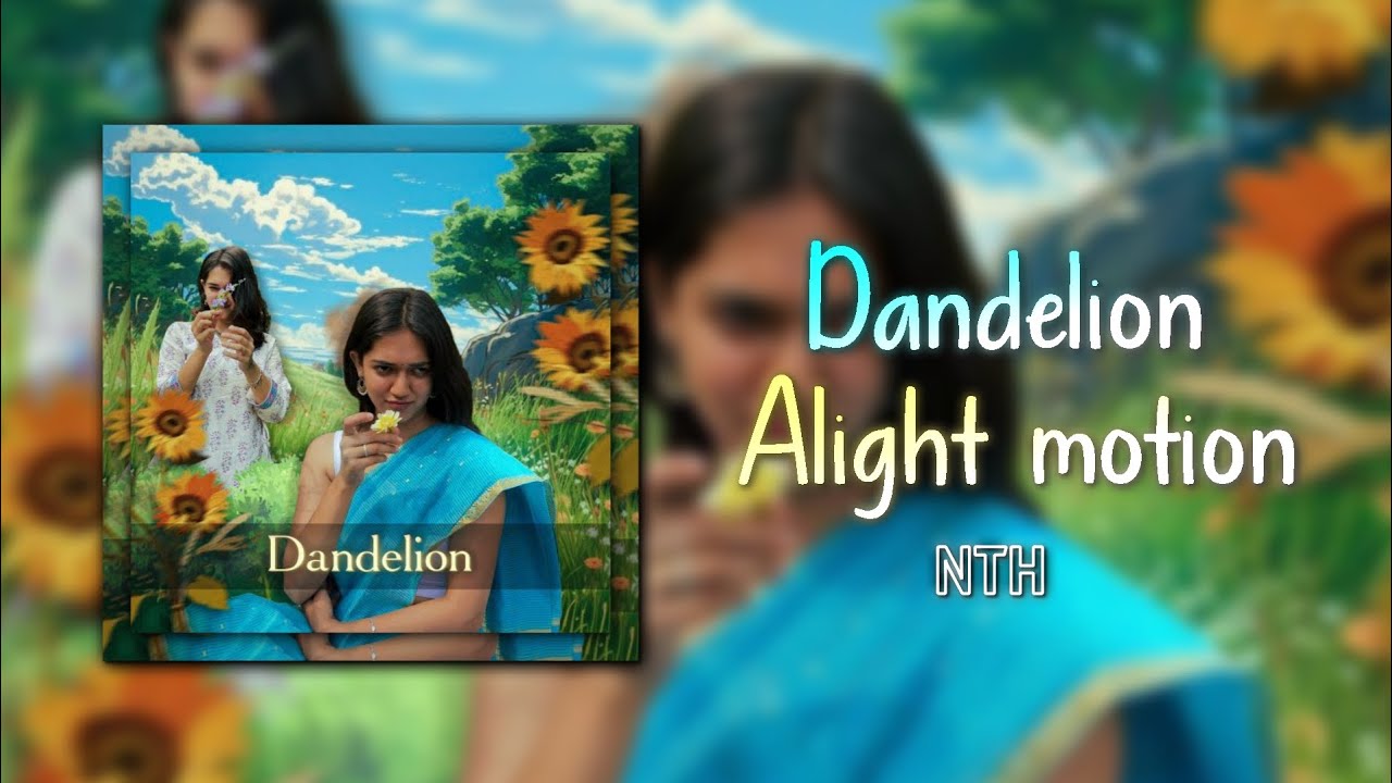 Dandelion remake alight motion vs after effects ll simp edit 💐💕#dandelions #xml #alightmotion