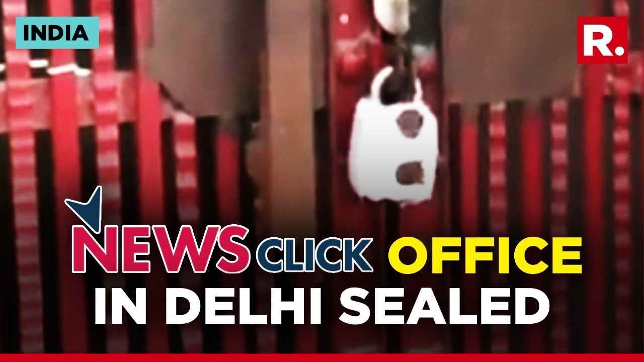 After Raids By Delhi Police, Newsclick Office Sealed Over China Funding Claims