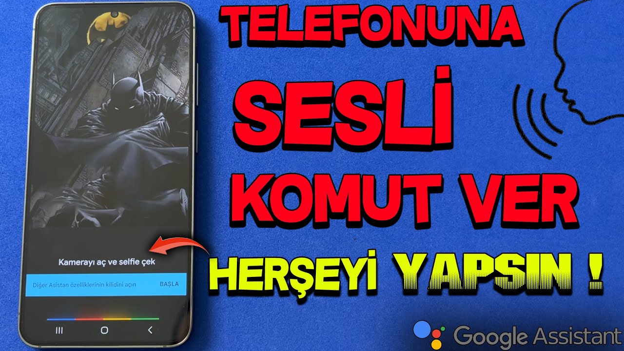 Android Telefonlarda Google Sesli Asistan(Sesli Komut)Nasıl Aktif Edilir ?Telefonu Sesle Kontrol Et!
