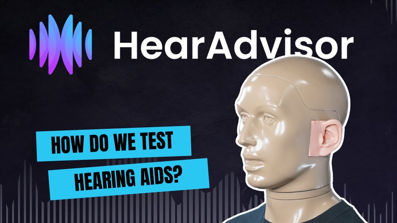 HearAdvisor: How We Test Hearing Aids