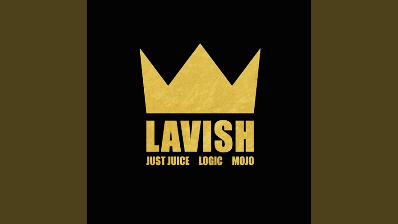 Lavish (feat. Logic & Mojo)