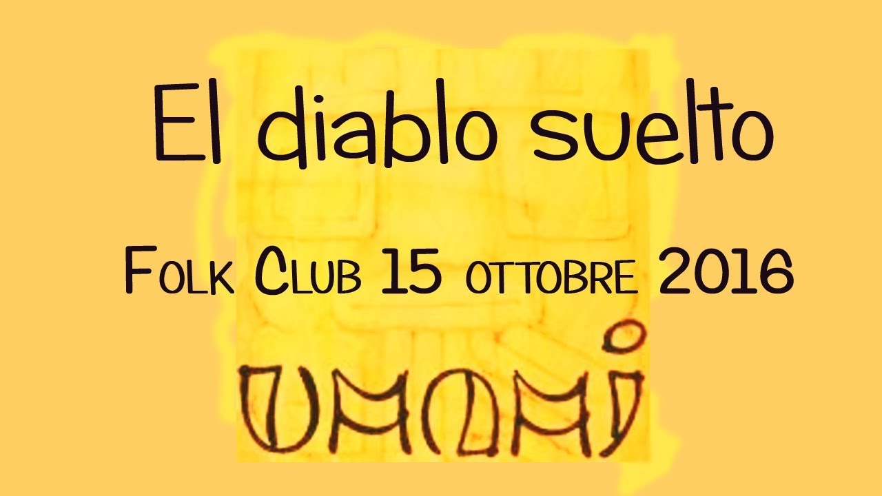 Gruppo UMAMI El diablo suelto - Folk Club 15 ottobre 2016