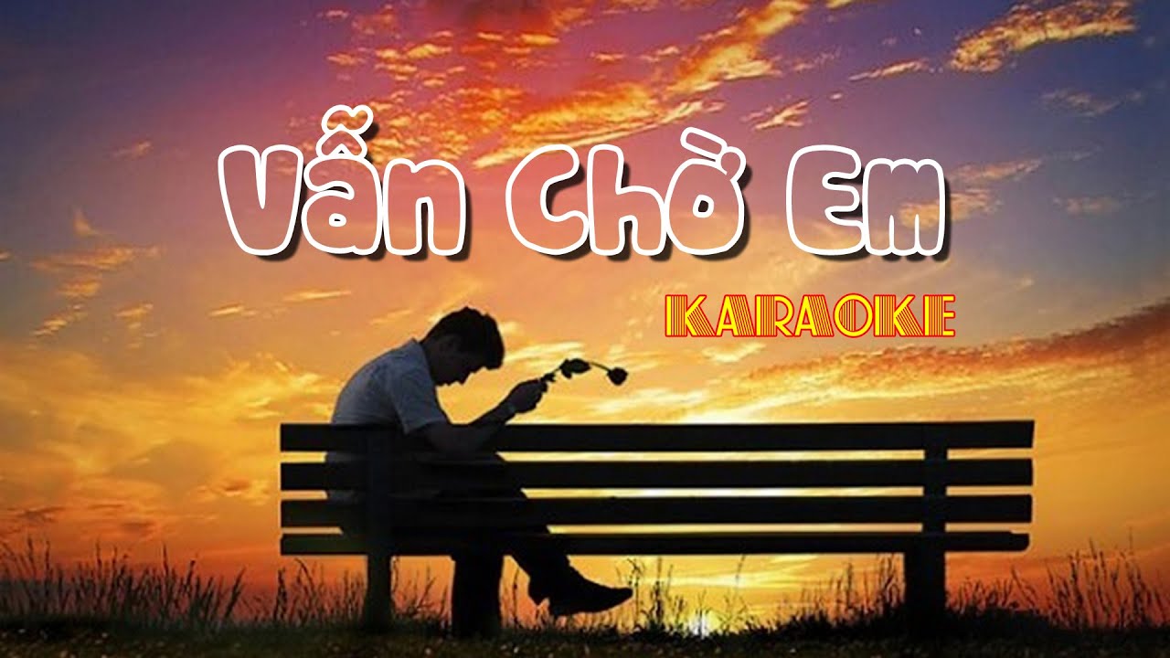 VẪN CHỜ EM KARAOKE | STYLE LIÊN KHÚC