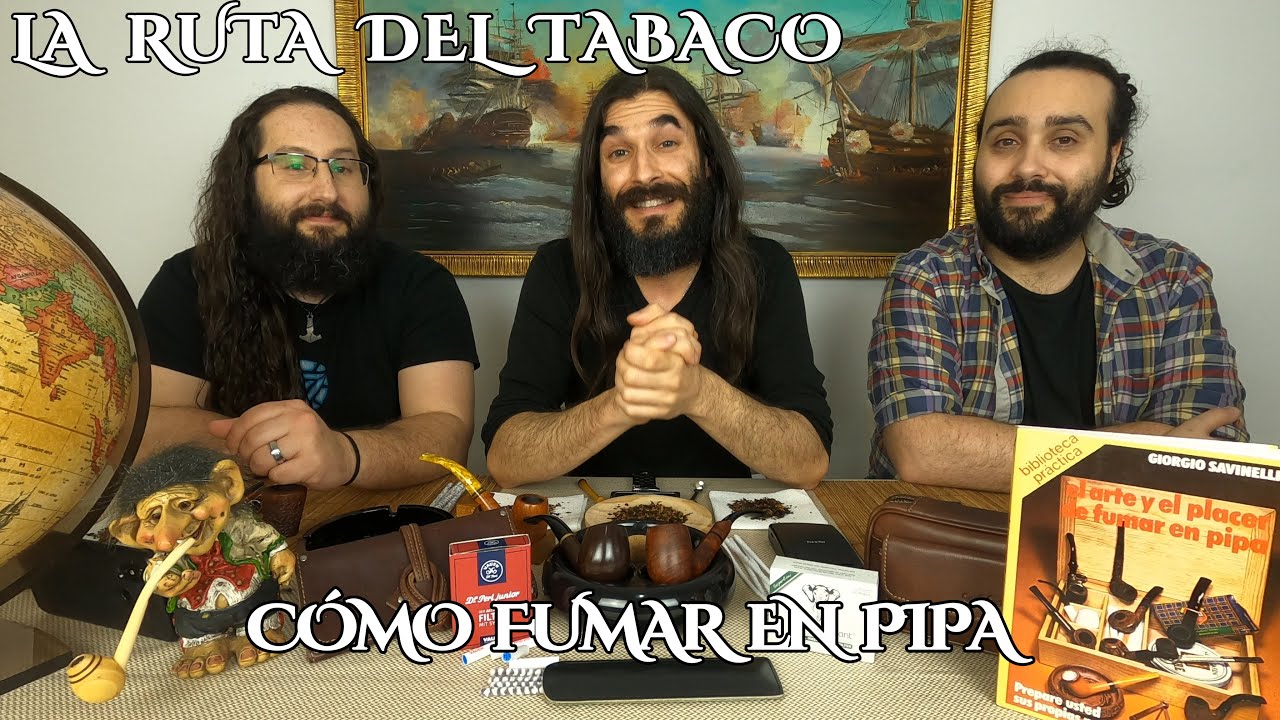 COMO FUMAR EN PIPA - Recomendaciones - Consejos - Errores - Tabaco de Pipa - Tutorial Fumar en Pipa