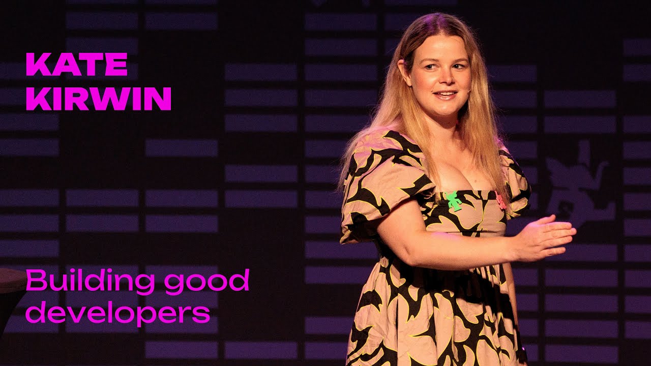 Kate Kirwin - Building good developers - Laracon AU 2025