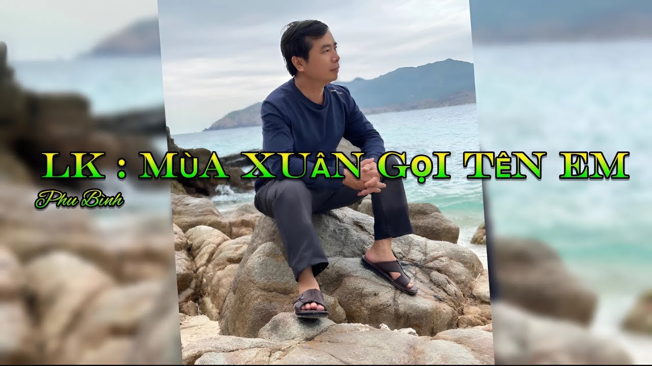 Nhạc Xuân 2026 - LK MÙA XUÂN GỌI TÊN EM - @phubinhMusic 