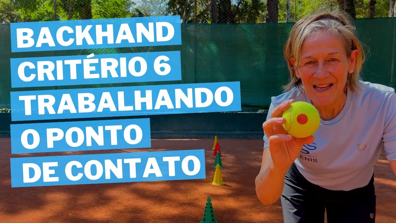 BACKHAND, CRITÉRIO 6 | SUZANA SILVA TÊNIS