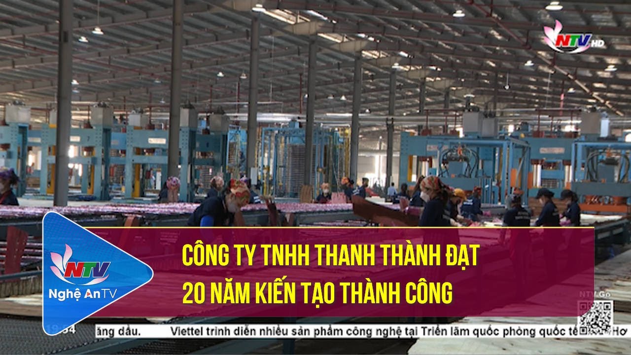 Công ty TNHH Thanh Thành Đạt - 20 năm kiến tạo thành công
