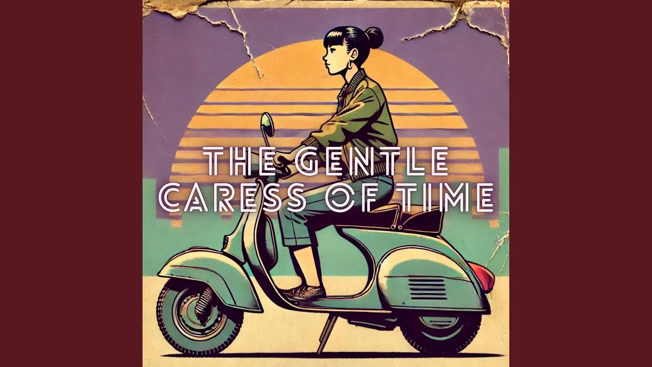 The Gentle Caress of Time