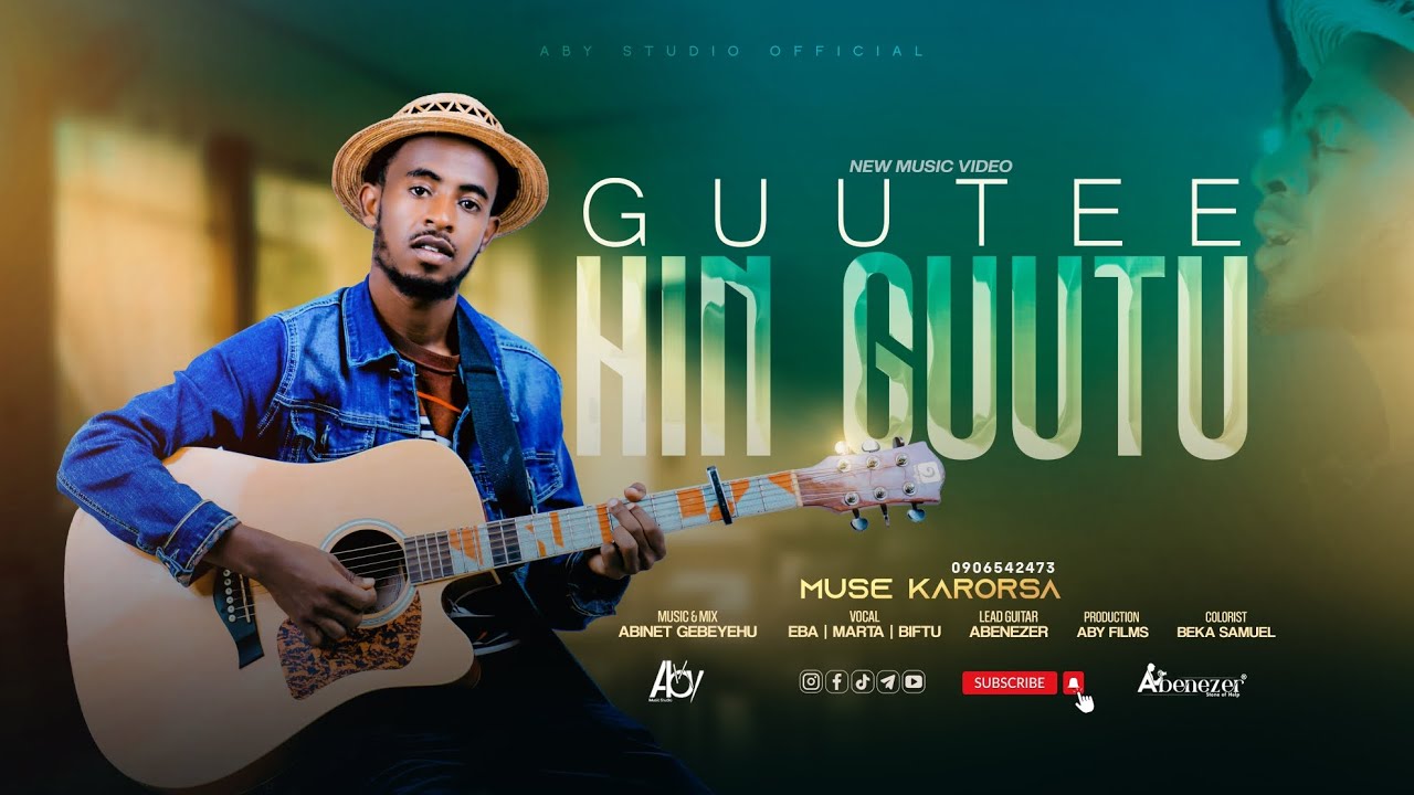 GUUTEE HIN GUUTU || Muse Karorsa. Faarfannaa Haaraa Afaan Oromoo.